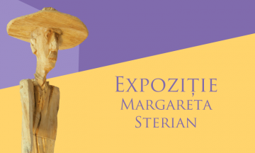 Expoziție Margareta Sterian